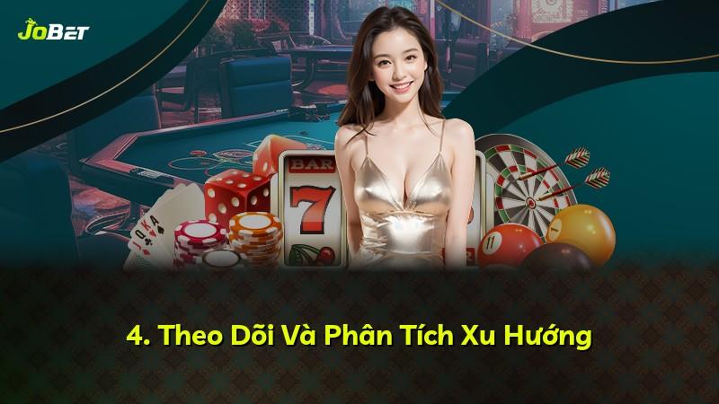4. Theo Dõi Và Phân Tích Xu Hướng
