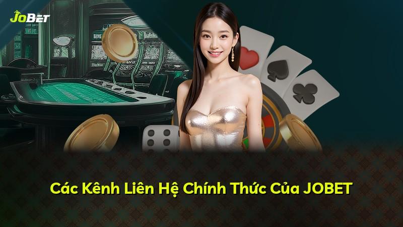 Các Kênh Liên Hệ Chính Thức Của JOBET