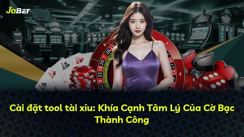 Cài đặt tool tài xỉu: Khía Cạnh Tâm Lý Của Cờ Bạc Thành Công