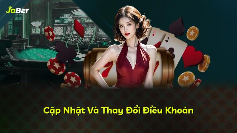 Cập Nhật Và Thay Đổi Điều Khoản