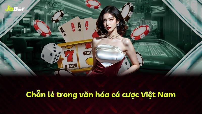 Chẵn lẻ trong văn hóa cá cược Việt Nam