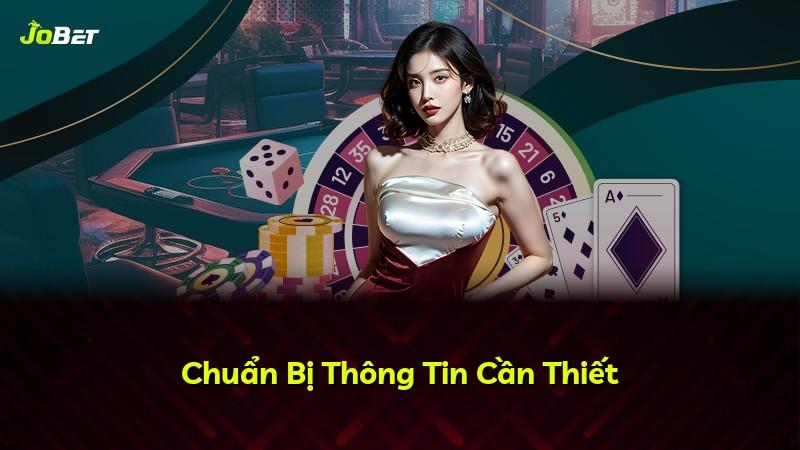 Chuẩn Bị Thông Tin Cần Thiết