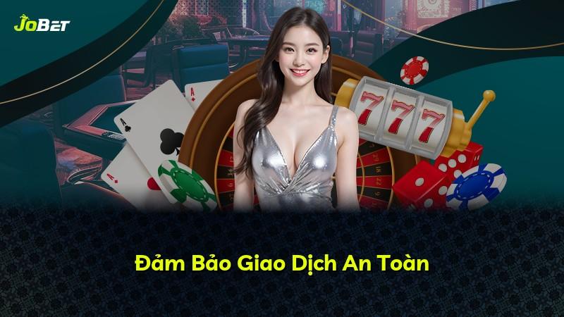 Đảm Bảo Giao Dịch An Toàn