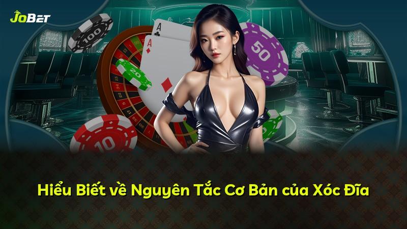 Hiểu Biết về Nguyên Tắc Cơ Bản của Xóc Đĩa