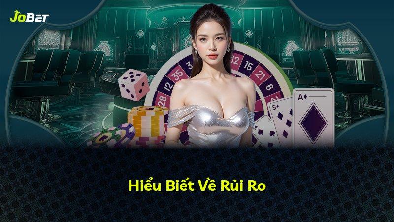 Hiểu Biết Về Rủi Ro