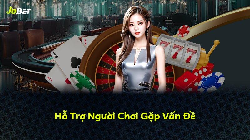 Hỗ Trợ Người Chơi Gặp Vấn Đề