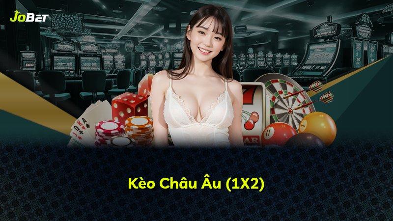 Kèo Châu Âu (1X2)