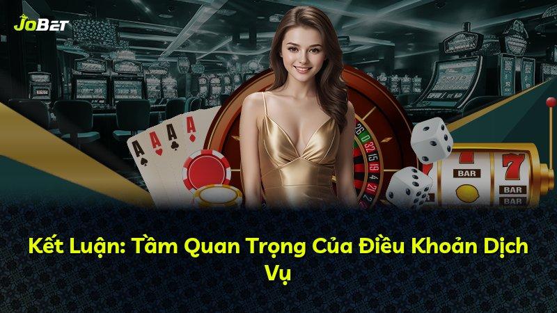 Kết Luận: Tầm Quan Trọng Của Điều Khoản Dịch Vụ