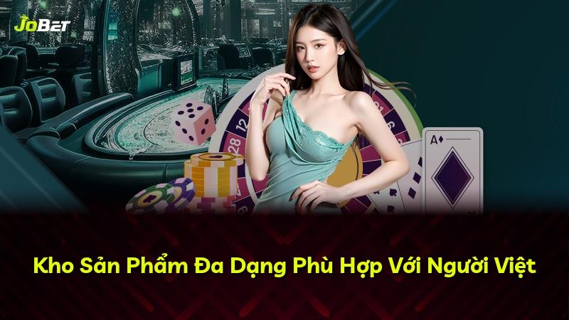 Kho Sản Phẩm Đa Dạng Phù Hợp Với Người Việt