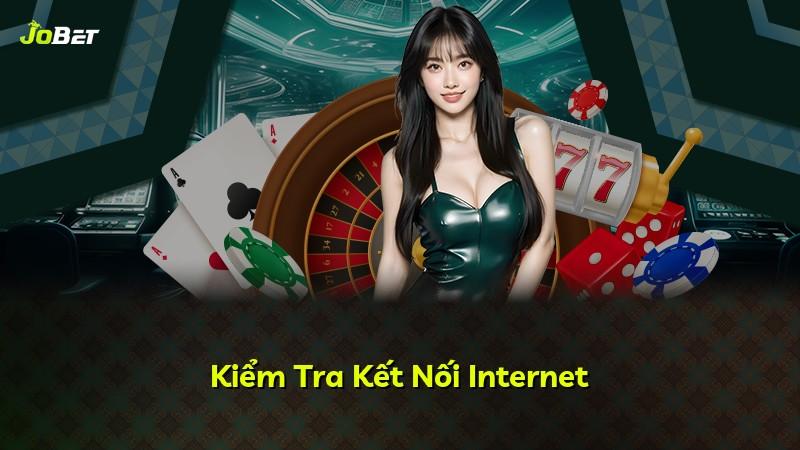 Kiểm Tra Kết Nối Internet