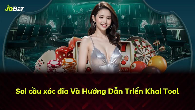 Soi cầu xóc đĩa Và Hướng Dẫn Triển Khai Tool