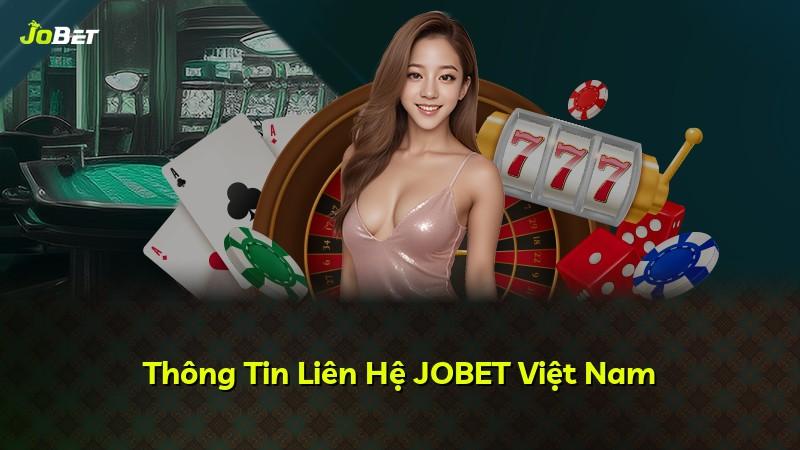 Thông Tin Liên Hệ JOBET Việt Nam