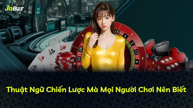 Thuật Ngữ Chiến Lược Mà Mọi Người Chơi Nên Biết