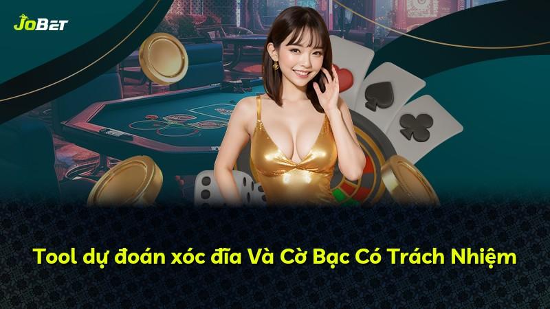 Tool dự đoán xóc đĩa Và Cờ Bạc Có Trách Nhiệm