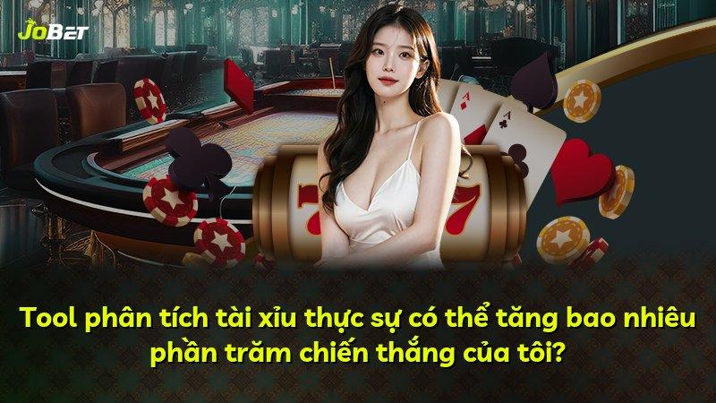 Tool phân tích tài xỉu thực sự có thể tăng bao nhiêu phần trăm chiến thắng của tôi?