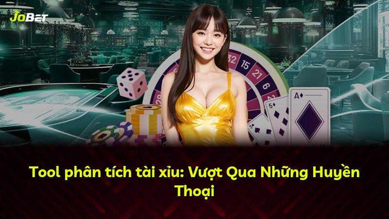 Tool phân tích tài xỉu: Vượt Qua Những Huyền Thoại
