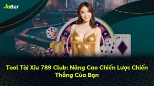 Tool Tài Xỉu 789 Club: Nâng Cao Chiến Lược Chiến Thắng Của Bạn