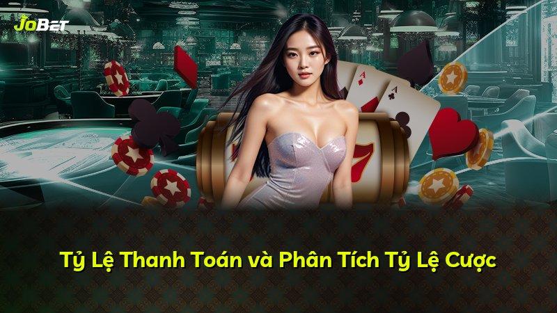 Tỷ Lệ Thanh Toán và Phân Tích Tỷ Lệ Cược
