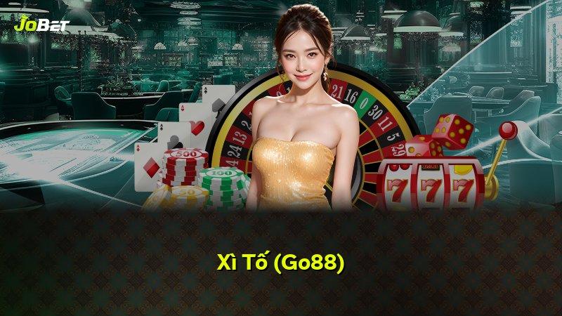 Xì Tố (Go88)