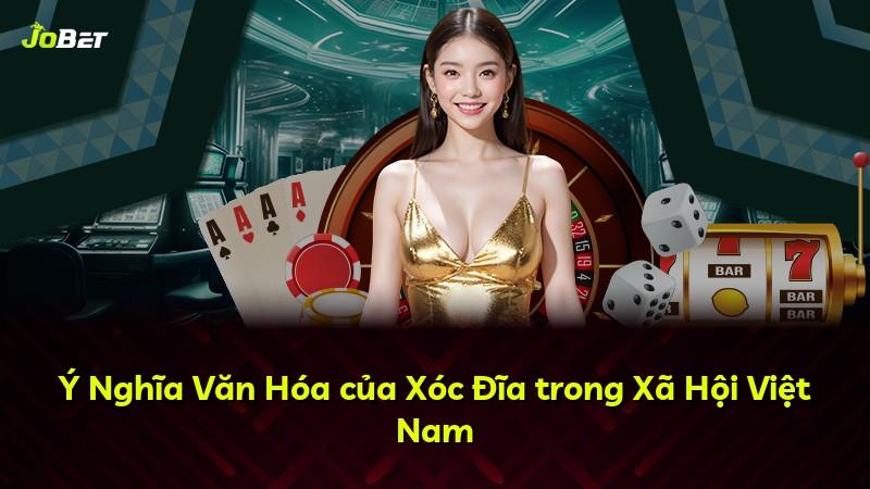 Ý Nghĩa Văn Hóa của Xóc Đĩa trong Xã Hội Việt Nam